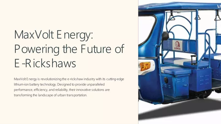 maxvolt energy powering the future of e rickshaws