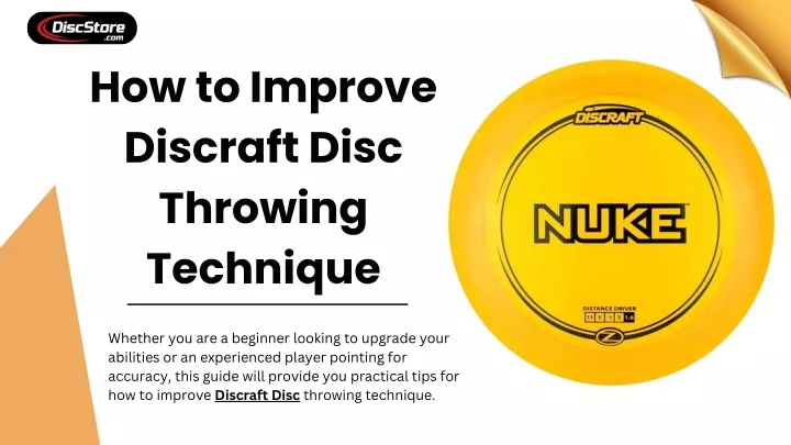 how to improve discraft disc throwing technique