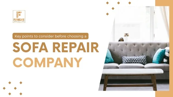 Key points to consider before choosing a sofa repair company
