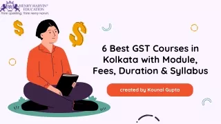 6 Best GST Courses in Kolkata with Module, Fees, Duration & Syllabus
