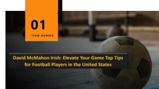 David McMahon Irish: Elevate Your Game Top Tips for Football Players in the Unit