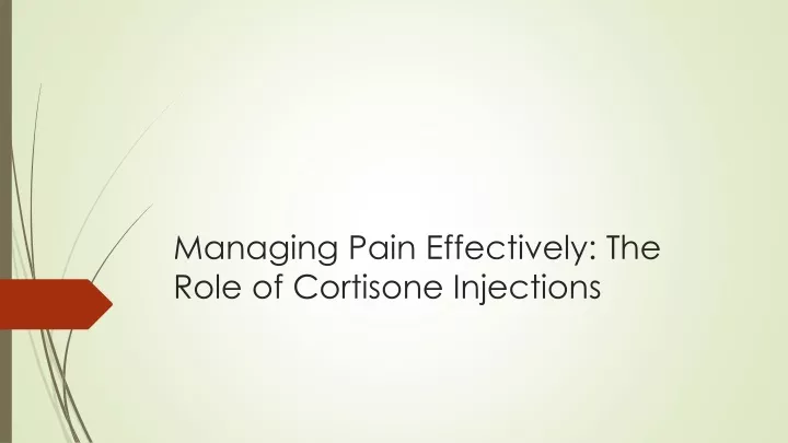 managing pain effectively the role of cortisone injections