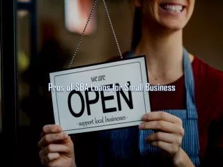 Pros of SBA Loans for Small Business