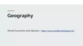 World Countries And Quizzes, Geography