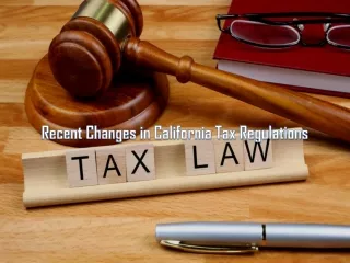 Recent Changes in California Tax Regulations