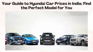 Your Guide to Hyundai Car Prices in India Find the Perfect Model for You