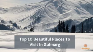 Top 10 Beautiful Places To Visit In Gulmarg