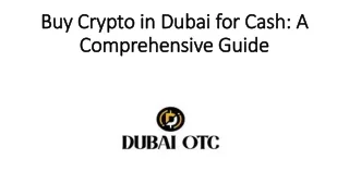 Buy Crypto in Dubai for Cash: A Comprehensive Guide