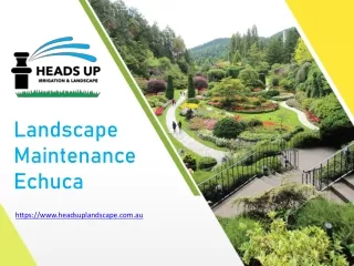 Landscape Maintenance Echuca - www.headsuplandscape.com.au