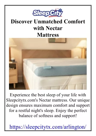 Discover Unmatched Comfort with Nectar Mattress