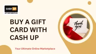 Buy a Gift Card Easily with Cash Up