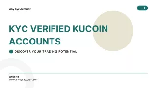 Safeguard Your Future Trading Using Authentic KuCoin Accounts
