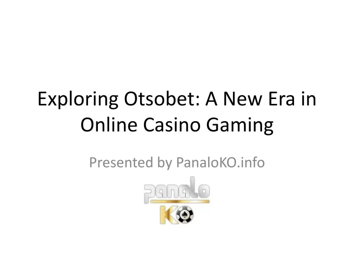 exploring otsobet a new era in online casino gaming