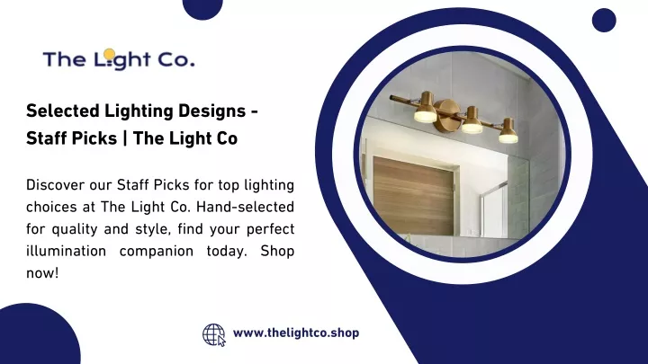 selected lighting designs staff picks the light co