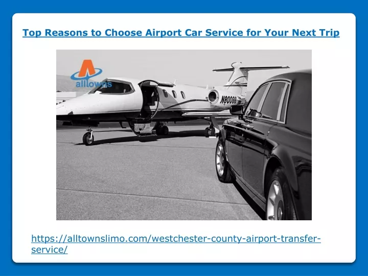 top reasons to choose airport car service