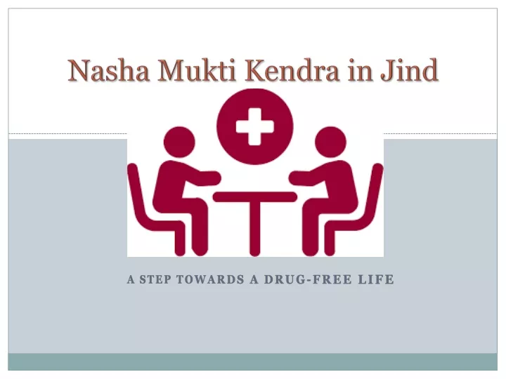 nasha mukti kendra in jind