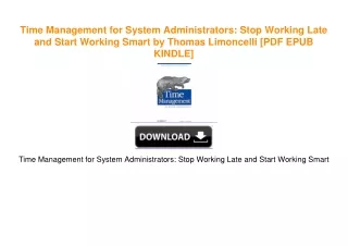 Time Management for System Administrators: Stop Working Late and Start Working Smart by