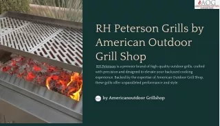 RH Peterson Grills