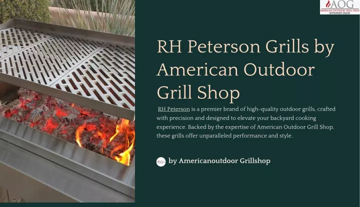 rh peterson grills by american outdoor grill shop