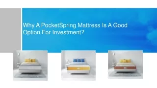 Why A PocketSpring Mattress Is A Good Option For Investment