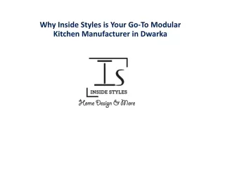 Why Inside Styles is Your GoTo Modular Kitchen Manufacturer in Dwarka