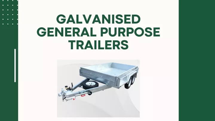 galvanised general purpose trailers