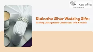 Distinctive Silver Wedding Gifts - Crafting Unforgettable Celebrations with Krysaliis