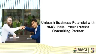 Unleash Business Potential with BMGI India - Your Trusted Consulting Partner