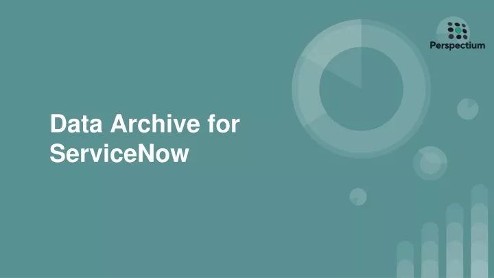 data archive for servicenow