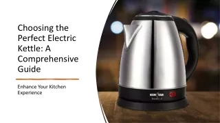 Essential Guide to Electric Kettles: Your perfect Kitchen Companion