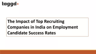 The Impact of Top Recruiting Companies in India on Employment Candidate Success Rates