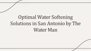 Optimal Water Softening Solutions in San Antonio