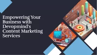 Empowering Your Business with Devopmind's Content Marketing Services