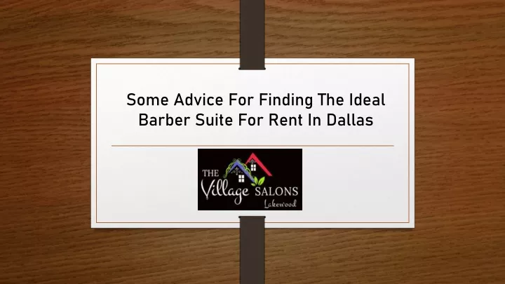 some advice for finding the ideal barber suite for rent in dallas