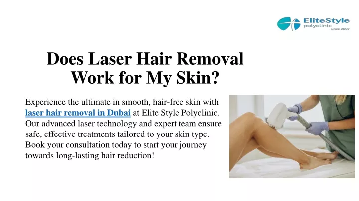 does laser hair removal work for my skin