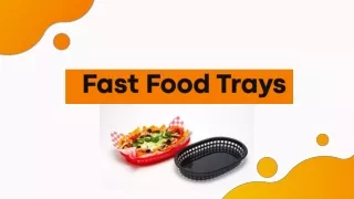 Fast Food Trays