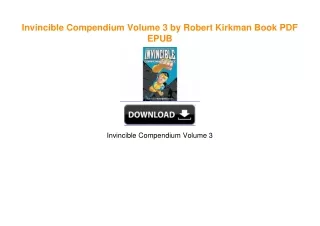 Invincible Compendium Volume 3 by Robert Kirkman [PDF EPUB KINDLE]