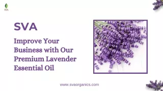 Improve Your Business with Our Premium Lavender Essential Oil