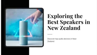 Exploring the Best Speakers in New Zealand - Hotspot Electronics