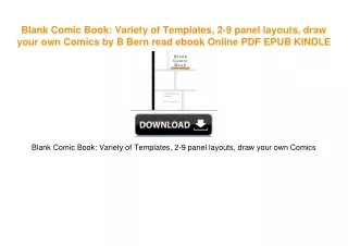 Blank Comic Book: Variety of Templates, 2-9 panel layouts, draw your own Comics by B