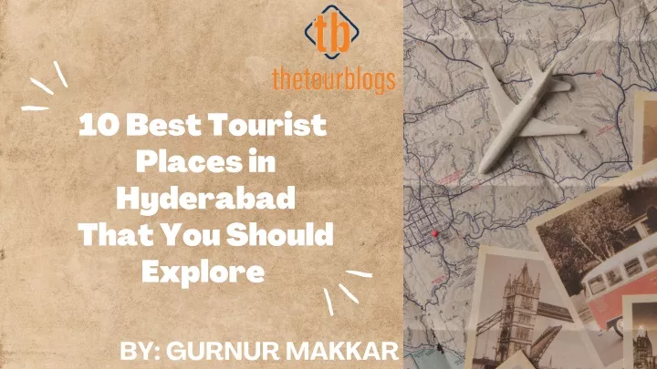 10 best tourist places in hyderabad that