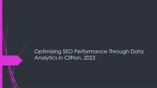 Optimizing SEO Performance Through Data Analytics in Clifton, 2023