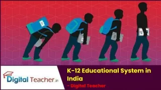 K-12 Educational System in India - Digital Teacher