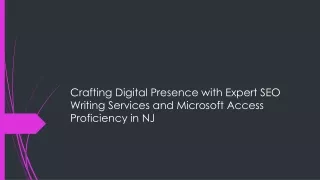 Crafting Digital Presence with Expert SEO Writing Services and Microsoft Access Proficiency in NJ