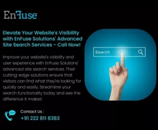 Elevate Your Website's Visibility with EnFuse Solutions' Advanced Site Search Services - Call Now!