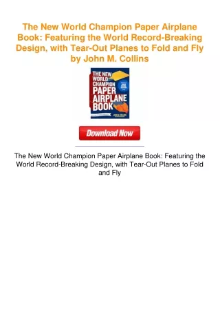 The New World Champion Paper Airplane Book: Featuring the World