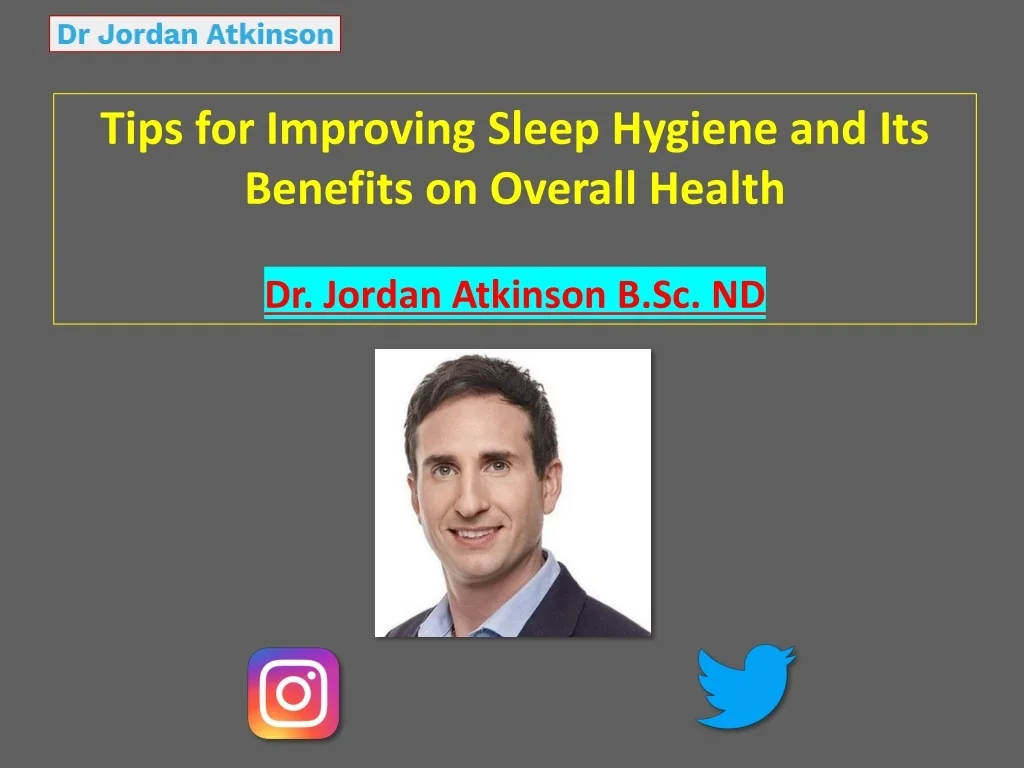 PPT - Tips for Improving Sleep Hygiene and Its Benefits on Overall ...
