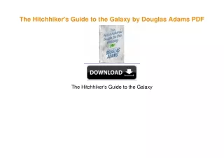 The Hitchhiker's Guide to the Galaxy by Douglas Adams PDF