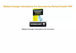 Medical Dosage Calculations For Dummies by Richard Snyder ^DOWNLOAD E.B.O.O.K.#