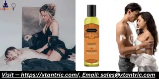 Sensual massage oils: enhance touch. - Xtantric